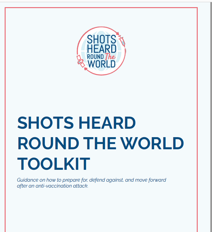 Cover page of Shots Heard Round the World Toolkit. States "Guidance on how to prepare for, defend against, and move forward after an anti-vaccination attack."