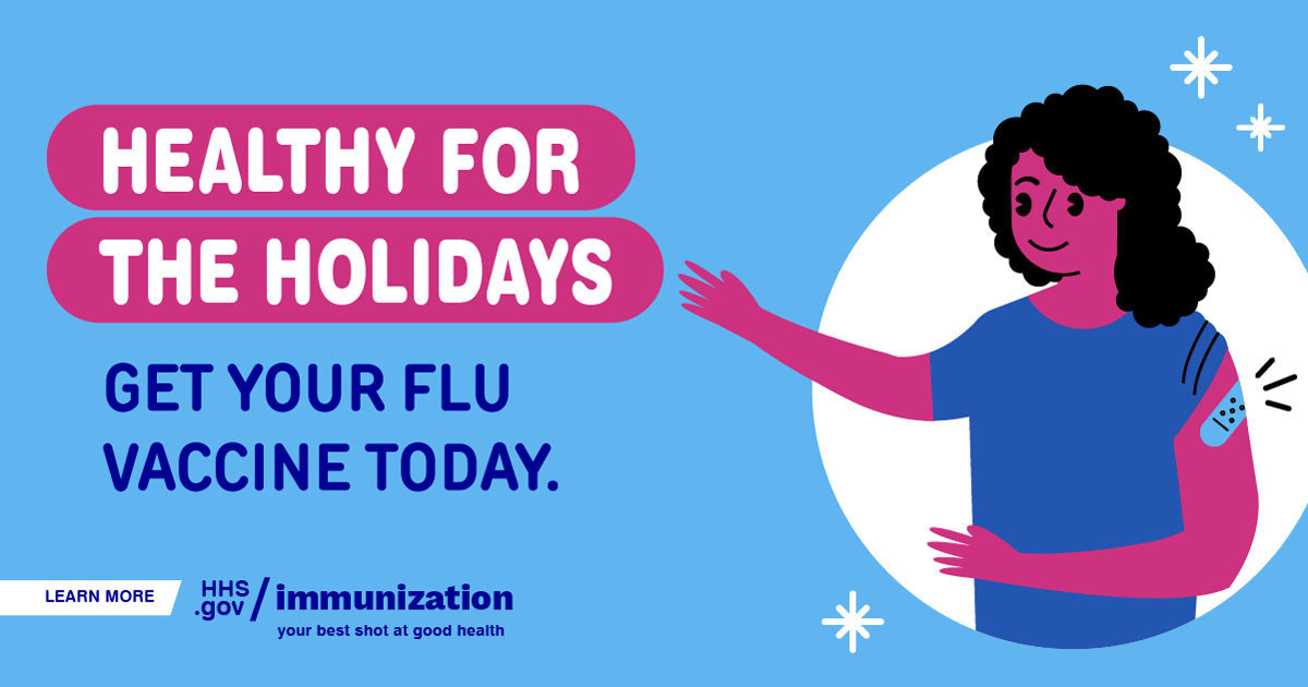 A cartoon Black woman smiles and has an adhesive bandage on her arm. Text reads, "Healthy for the holidays. Get your flu vaccine today."