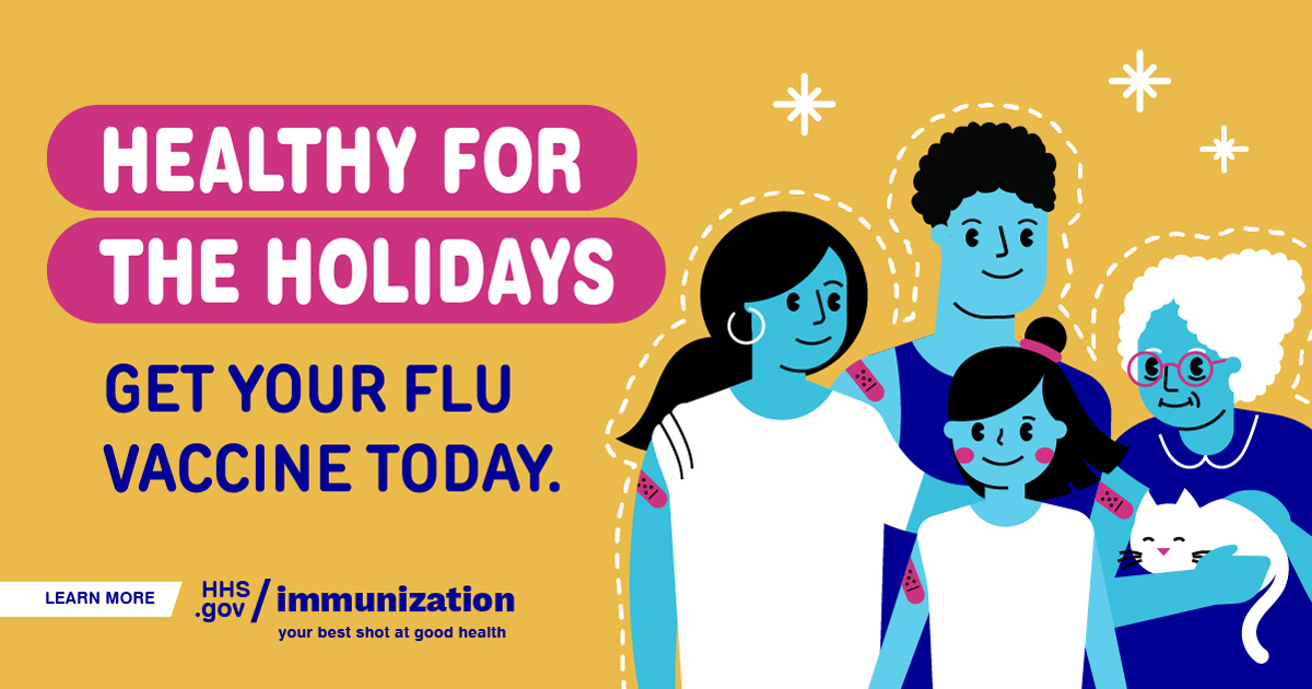 A cartoon family smiles and has adhesive bandages on their arms. Text reads, "Healthy for the holidays. Get your flu vaccine today."