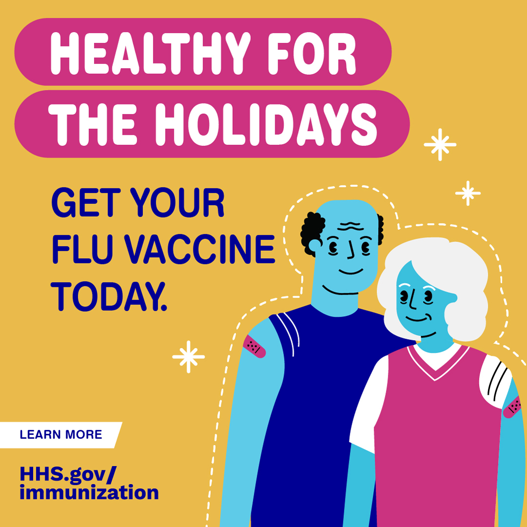 Two cartoon older adults smile and have adhesive bandages on their arms. Text reads, "Healthy for the holidays. Get your flu vaccine today."