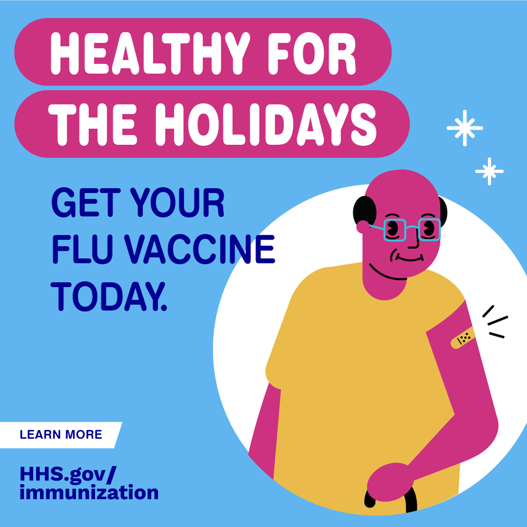 A cartoon older Black man smiles and has an adhesive bandage on his arm. Text reads, "Healthy for the holidays. Get your flu vaccine today."