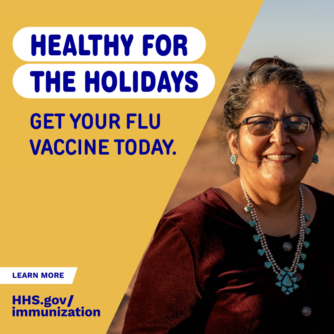 Two older Native American are smiling. Text reads, "Healthy for the holidays. Get your flu vaccine today."
