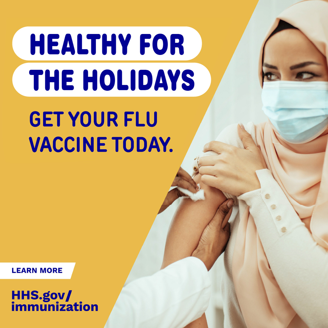 A woman wearing a hijab gets vaccinated. Text reads, "Healthy for the holidays. Get your flu vaccine today."