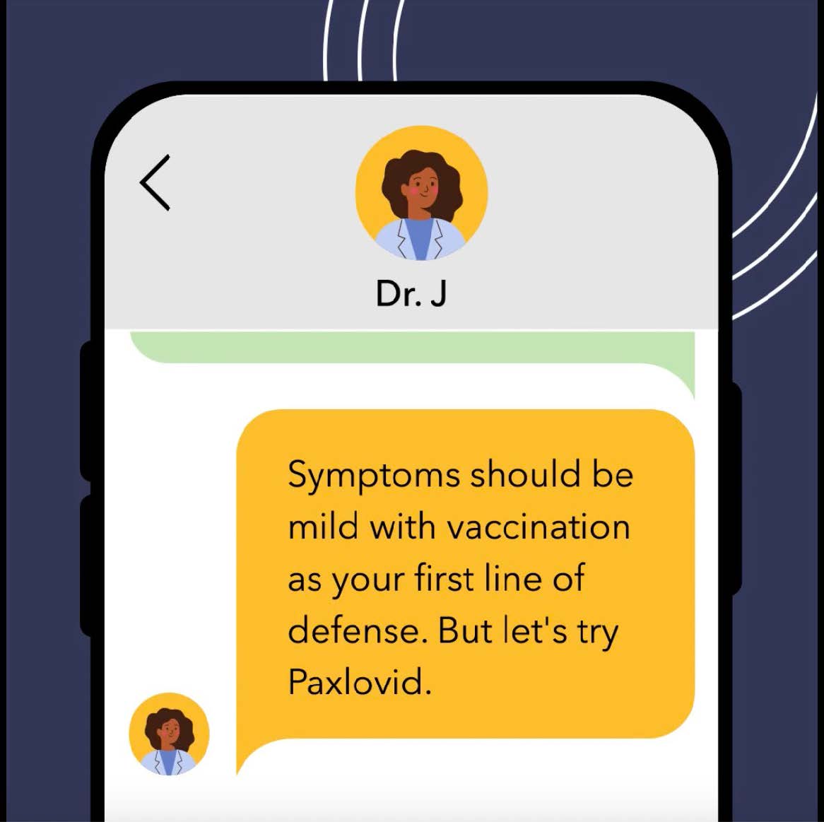 Graphic contains a smartphone messaging app, that shows a patient sending a message to Dr. J to receive an antiviral prescription
