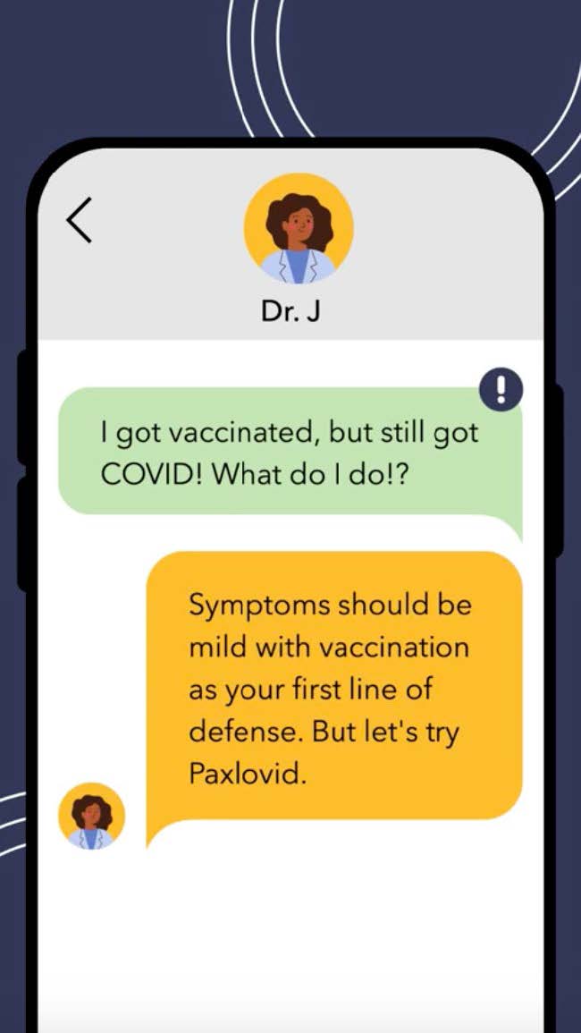 Graphic contains a smartphone messaging app, that shows a patient sending a message to Dr. J to receive an antiviral prescription
