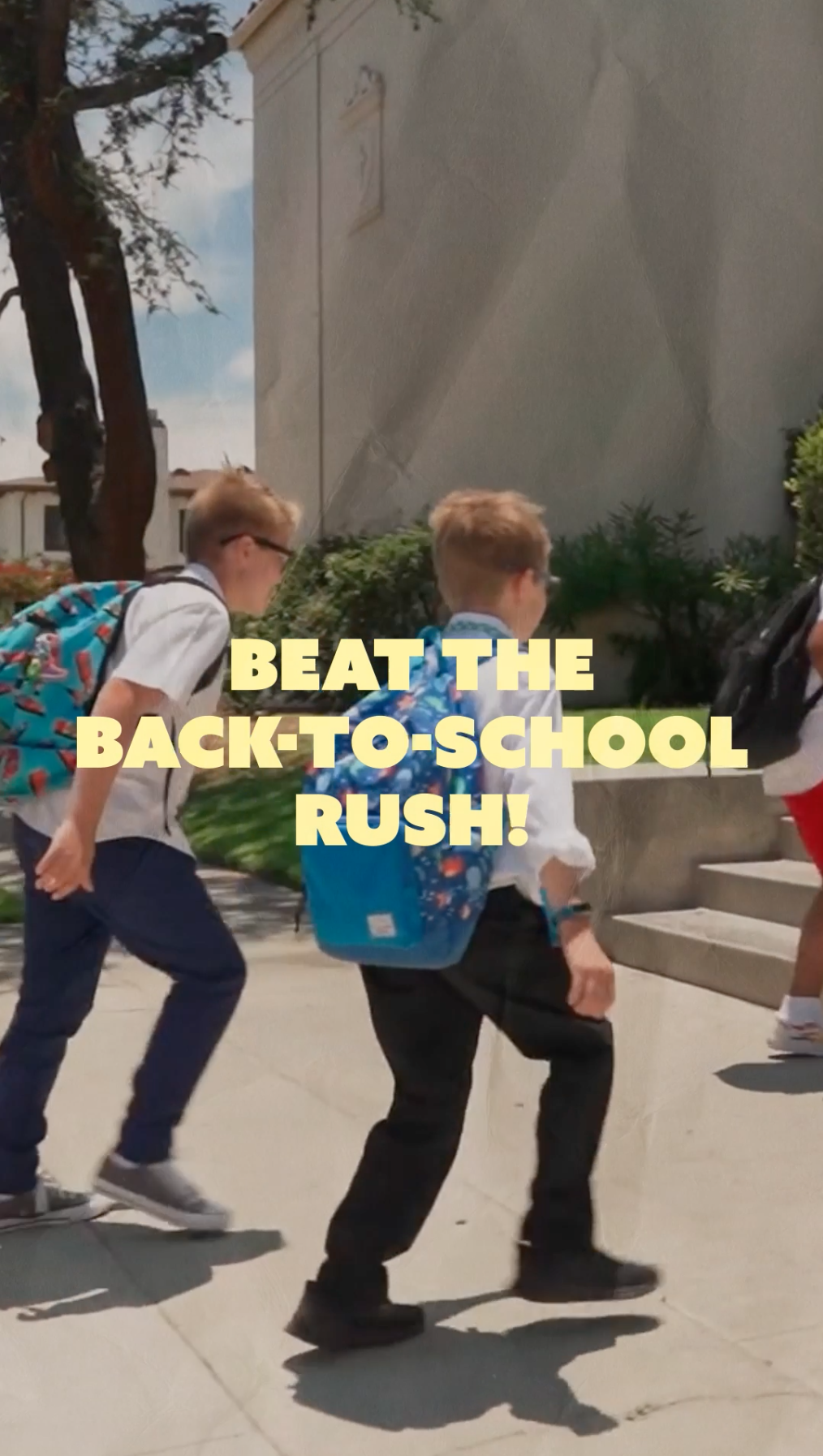 Video opens on a group of young kids running up school steps with yellow text that reads: “Beat the back-to-school rush!” The next frame is a blue background with yellow text that reads: “Schedule your child’s vaccines today!”