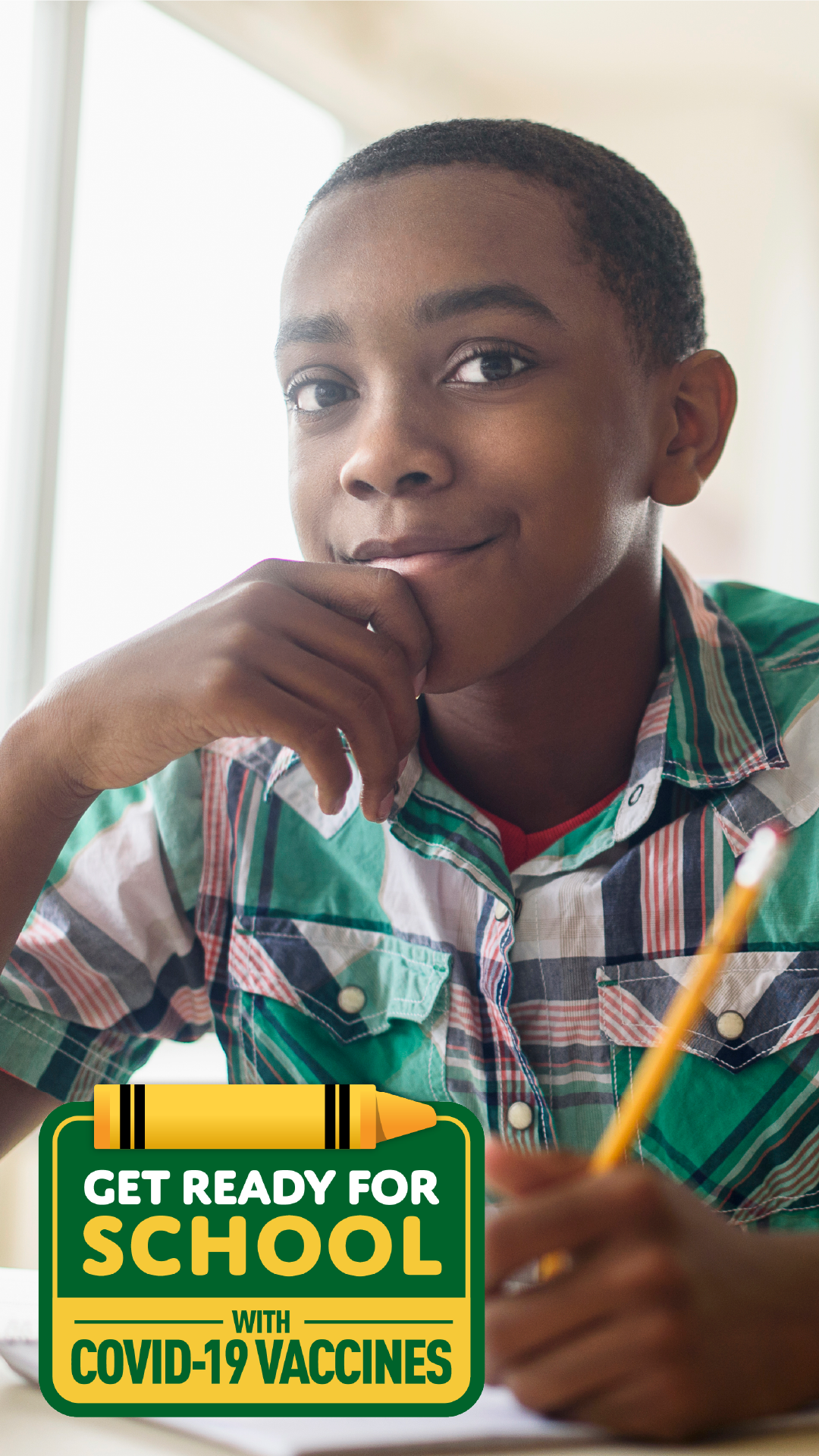 A young Black boy smiles and writes using a pencil. A young girl faces her parent while a doctor holds a stethoscope to the young girl's chest. Everyone is wearing a mask. Two boys hug each other and smile. Logo in bottom left reads "Get ready for school with COVID-19 vaccines"