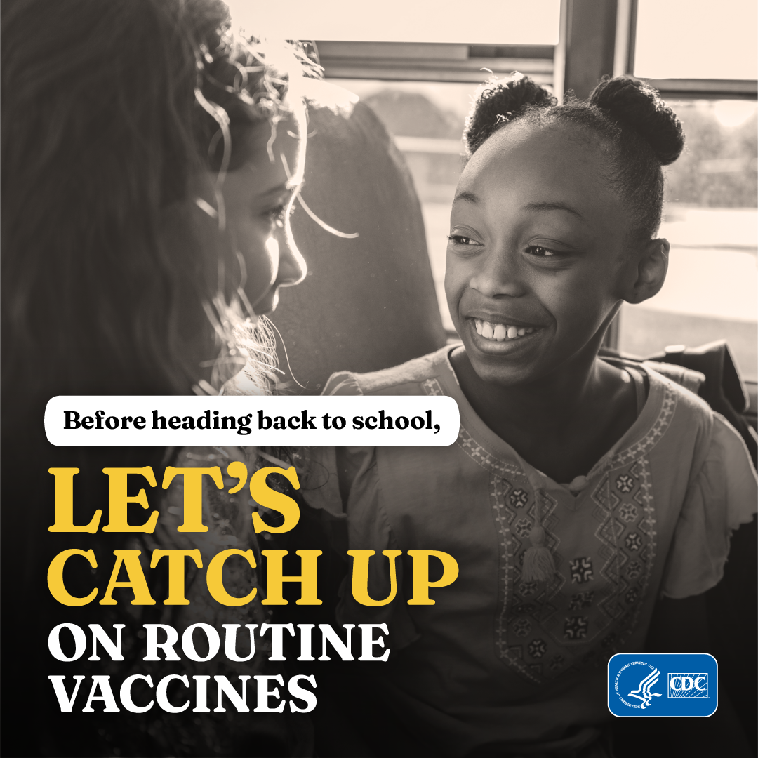 Before heading back to school, let's catch up on routine vaccines.