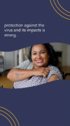 Graphic contains an image of a black women in a wheelchair, smiling and showing off a vaccine bandage on her arm.