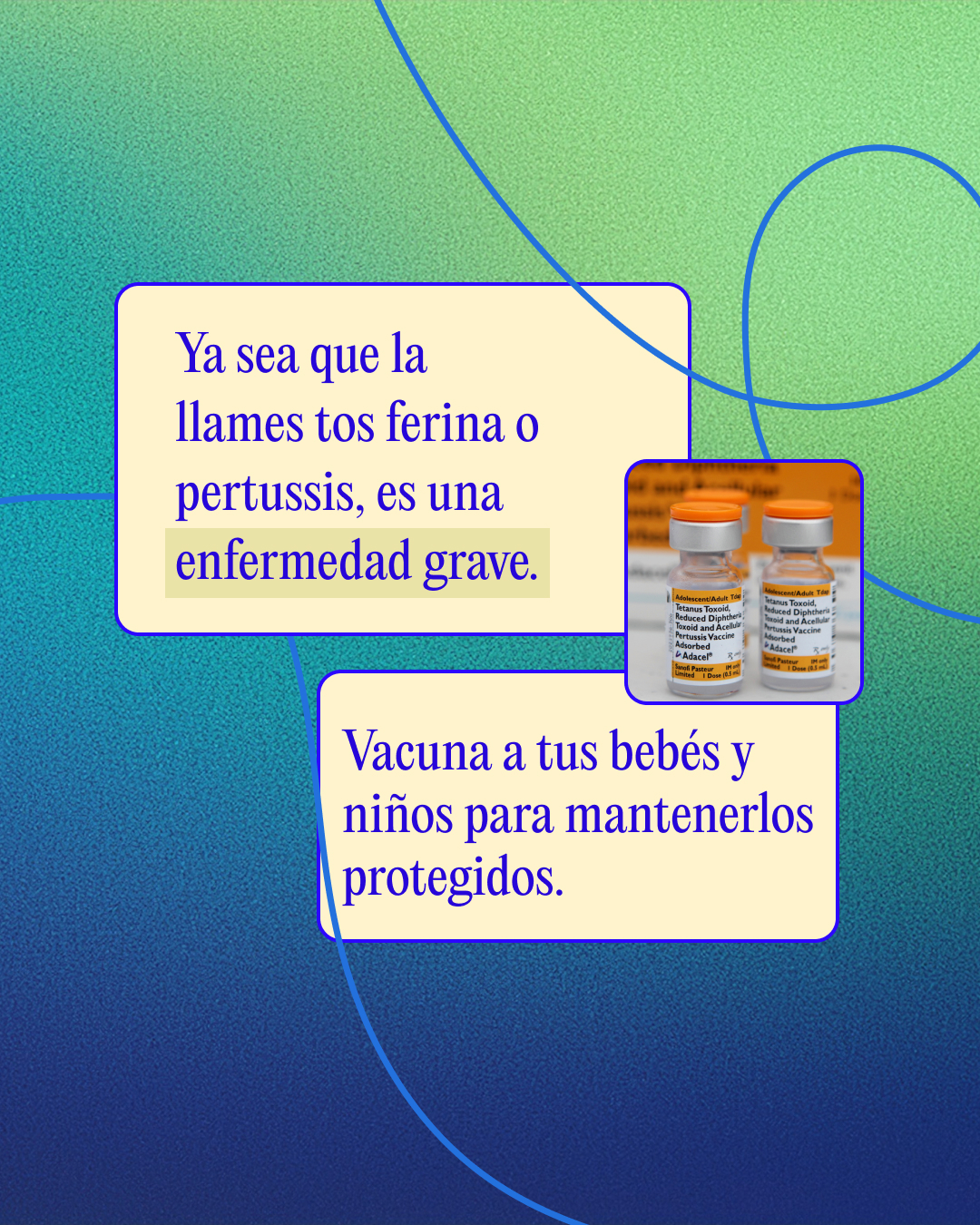 Graphic with green and blue gradient background with ribbon like line ground across with text that says “Whether you call it whooping cough or pertussis, it’s still a serious disease. Vaccinate your babies and kids to keep them protected” 