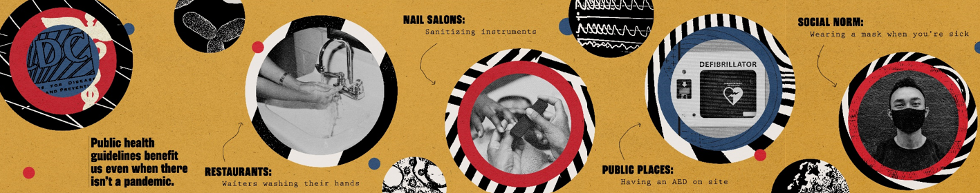Images and text depicting public health related protections in everyday life like handwashing for restaurant workers, sanitizing instruments at nail salons, and having an AED in public. One young man is pictured in the last graphic wearing a mask.