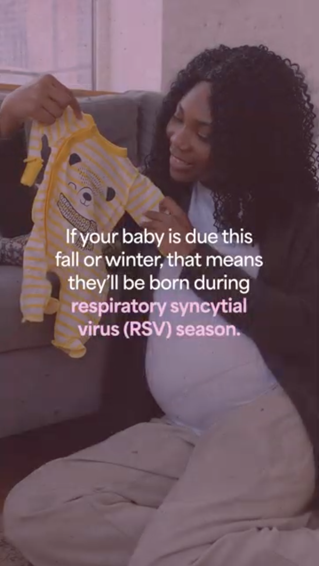 A black pregnant woman is smiling and holding a baby onesie, the video reminds pregnant people to get protected against RSV this fall and winter.