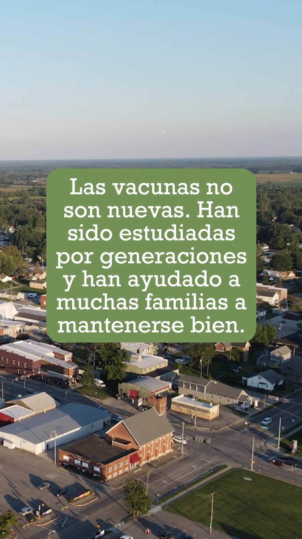 Video of families enjoying outdoor activities in summer. Text reads: “Most of us want the same thing: to keep our families safe and healthy. That’s why local doctors still recommend vaccines—they’ve seen how they help prevent serious illness. Vaccines aren’t new. They’ve been studied for generations and have helped many families stay well. It’s always your choice. But it’s worth knowing how vaccines can protect your family, your neighbors, and your town.” 