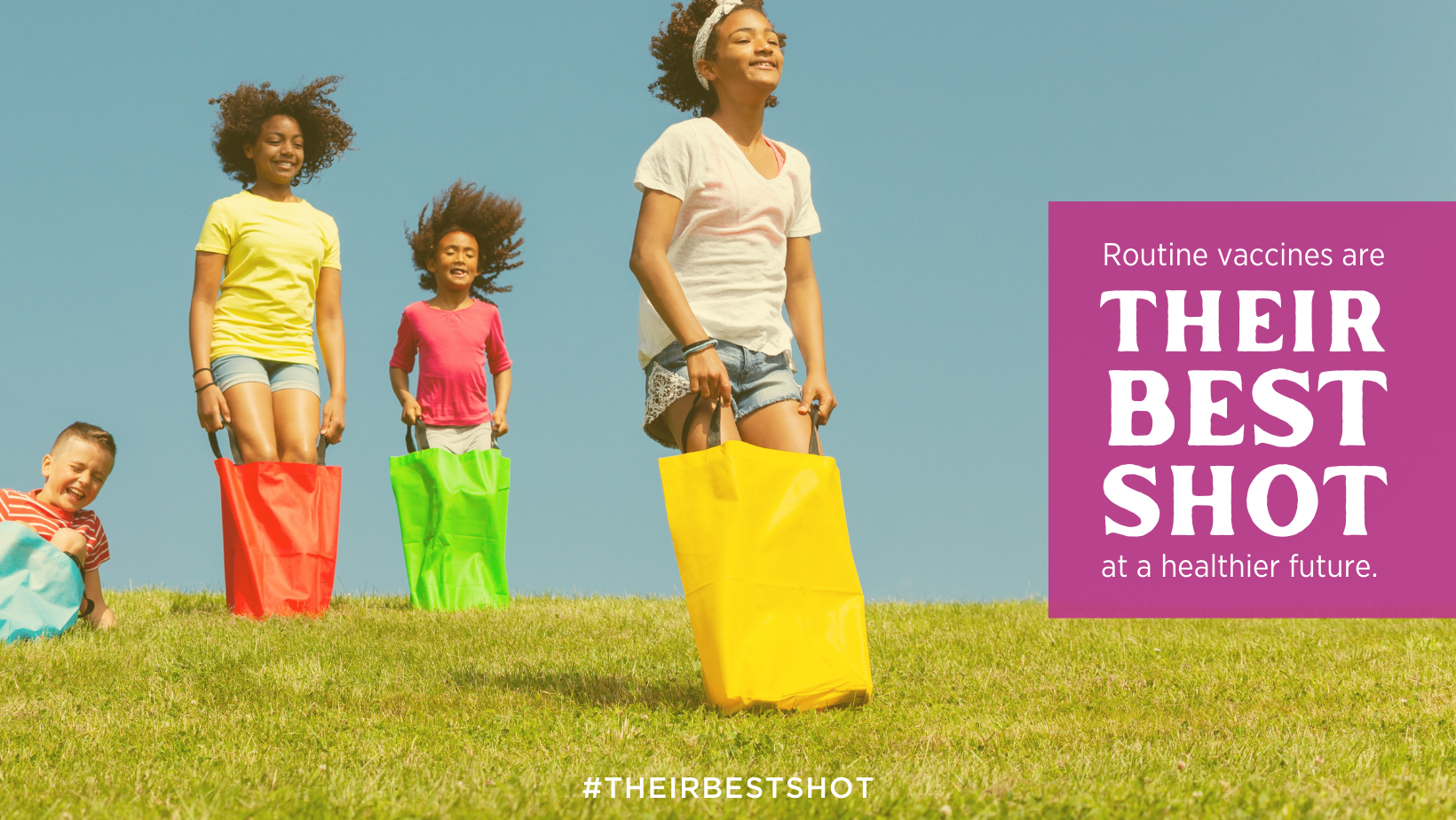 Children playing in a sack race next to text reading, "routine vaccinations are their best shot for a healthier future."