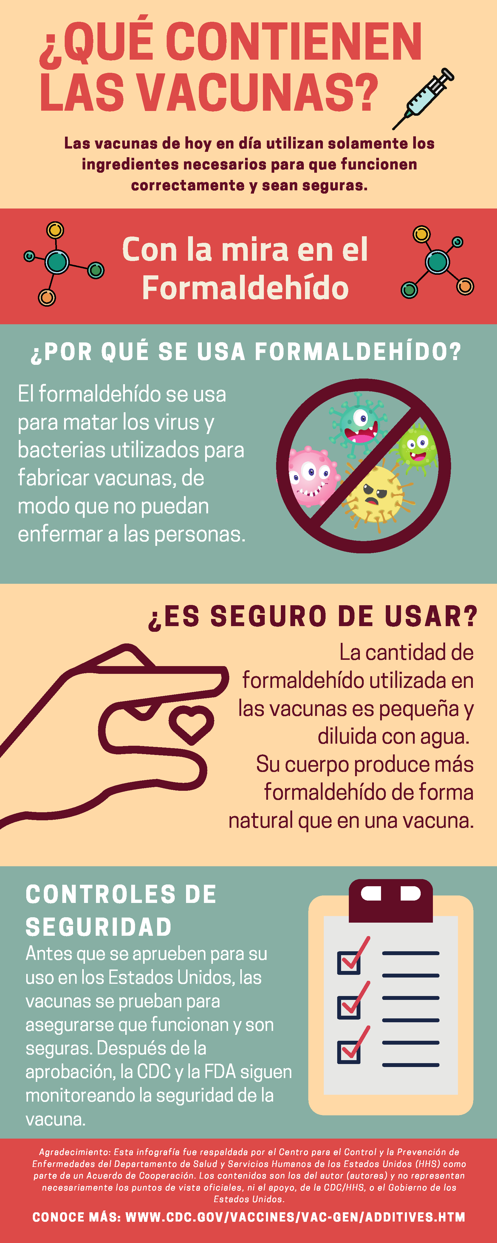 Spanish text reads: Infographic: What Goes Into a Vaccine? Formaldehyde Spotlight. Today's vaccines use only the ingredients needed so they work and are safe. Spotlight on Formaldehyde: pronounced fr-mal-duh-hide  Why is Formaldehyde Used? Formaldehyde is used to kill the viruses and bacteria used to make vaccines, so that they can’t make people sick.  Is it safe to use? The amount of formaldehyde used in vaccines is small and “watered down.” 